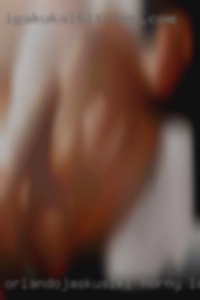 orlandoJaskuslki horny local women looking for sex
