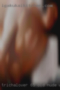 Trichalover 65 old nude woman